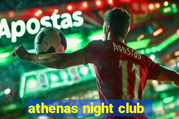 athenas night club